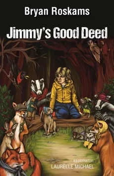 Jimmy's Good Deed - Bryan Roskams