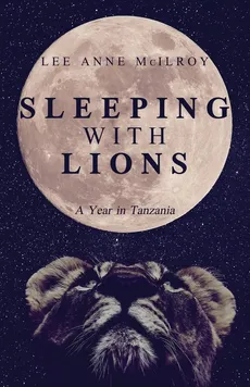 Sleeping With Lions - Lee Anne McIlroy