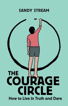 The Courage Circle - Sandy Stream