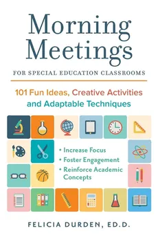 Morning Meetings for Special Education Classrooms - Ed D Felicia Durden