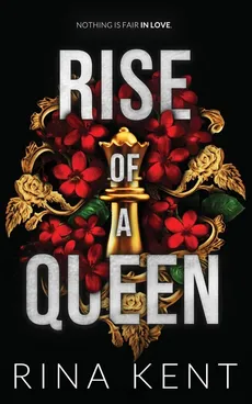 Rise of a Queen - Kent Rina