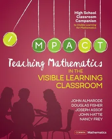Teaching Mathematics in the Visible Learning Classroom, High School - John Almarode