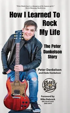 How I Learned To Rock My Life - Peter Dankelson