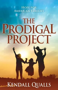 The Prodigal Project - Kendall Qualls