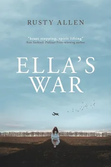 Ella's War - Rusty Allen