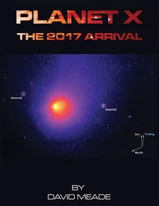 Planet X - The 2017 Arrival - David Meade