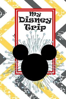 Unofficial Disney Trip Activity and Autograph Book - Danielle Reeves