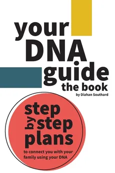 Your DNA Guide - the Book - Diahan Southard