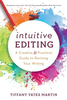 Intuitive Editing - Tiffany Yates Martin