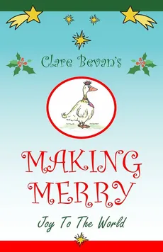 Making Merry - Clare Bevan
