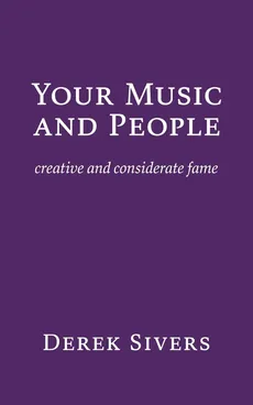 Your Music and People - Derek Sivers