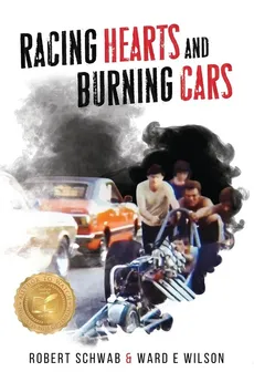 Racing Hearts and Burning Cars - Ward E Wilson