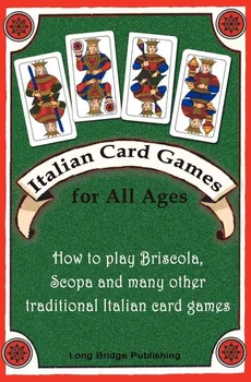 Italian Card Games for All Ages - Long Bridge Publishing