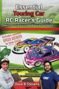 Essential Touring Car RC Racer's Guide - Dave B Stevens