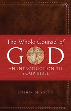 The Whole Counsel of God - Young Stephen De