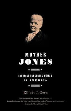 Mother Jones - ELLIOTT GORN