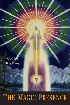 The Magic Presence - Ray Godfre King