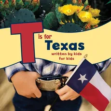 T is for Texas - Boys and Girls Club of Greater Fo Worth