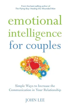 Emotional Intelligence for Couples - John Lee