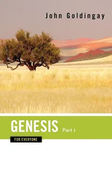 Genesis for Everyone, Part 1 - John Goldingay