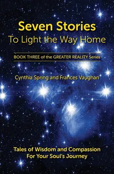 Seven Stories to Light the Way Home - Cynthia Spring