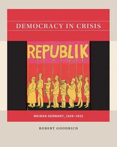 Democracy in Crisis - Robert Goodrich
