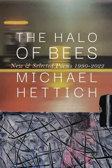 The Halo of Bees - Michael Hettich