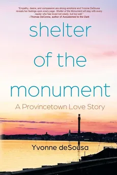 Shelter of the Monument - Yvonne deSousa