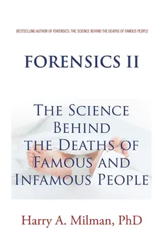 Forensics Ii - PhD Harry A. Milman