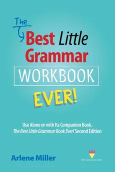 The Best Little Grammar Workbook Ever! - Arlene Miller
