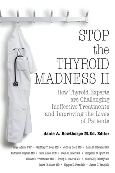 Stop the Thyroid Madness II - Andrew Heyman