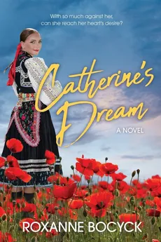Catherine's Dream - Roxanne Bocyck