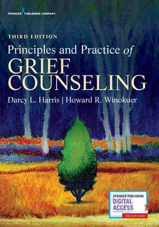 Principles and Practice of Grief Counseling, Third Edition