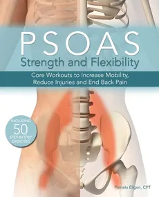 Psoas Strength and Flexibility - Pamela Ellgen