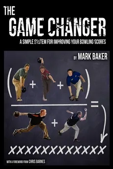 The Game Changer - Mark Baker
