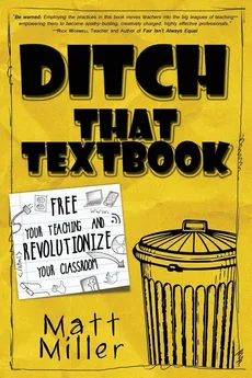 Ditch That Textbook - Matt Miller