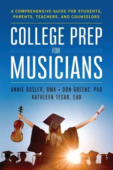 College Prep for Musicians - Annie Bosler