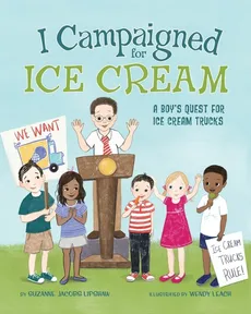 I Campaigned for Ice Cream - Suzanne Jacobs Lipshaw