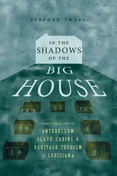In the Shadows of the Big House - Stephen Small