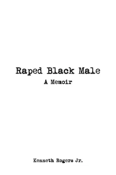Raped Black Male - Jr. Kenneth Rogers