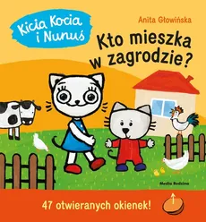 Kicia Kocia i Nunuś Kto mieszka w zagrodzie? - Outlet - Anita Głowińska
