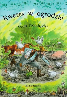 Rwetes w ogrodzie - Sven Nordqvist