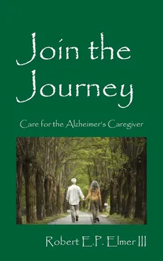 Join the Journey - III Robert E P Elmer