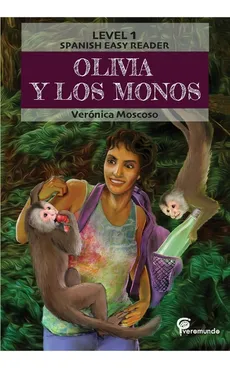 OLIVIA Y LOS MONOS - Veronica Moscoso