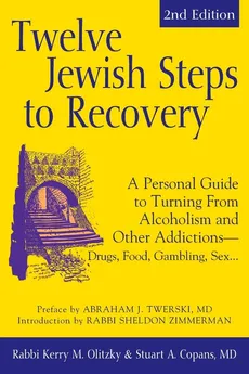 Twelve Jewish Steps to Recovery (2nd Edition) - MD Dr. Stuart A. Copans