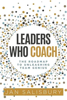 Leaders Who Coach - Jan Salisbury