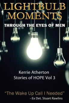 Lightbulb Moments - Through The Eyes of Men - Kerrie Atherton