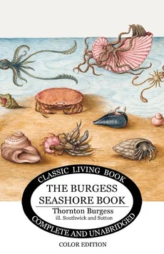 The Burgess Seashore Book for Children in color - Thornton  S. Burgess