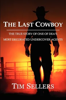 The Last Cowboy - Tim Sellers