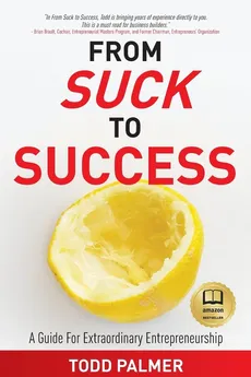 From Suck to Success - Todd Palmer